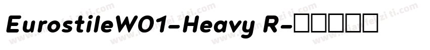 EurostileW01-Heavy R字体转换